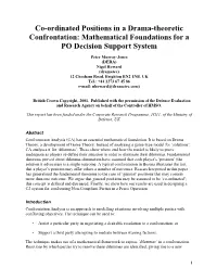 Co-Ordinated Positions in a Drama-Theoretic Confrontation: Mathematical Foundations for a PO Decision Support System