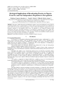 Ideological Implications of Broadcasting Practice in Nigeria: from Pre and Post Independence Regulation to Deregulation
