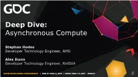 Deep Dive: Asynchronous Compute