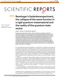 Renninger's Gedankenexperiment, the Collapse of the Wave Function in a Rigid Quantum Metamaterial and the Reality of the Quant