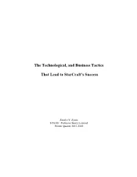 The Technological, and Business Tactics That Lead to Starcraft's
