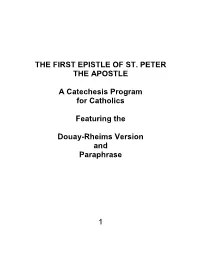 1 the FIRST EPISTLE of ST. PETER the APOSTLE a Catechesis
