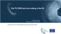Pay TV, SVOD and Cord-Cutting in the EU