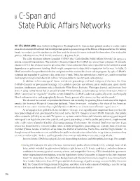 C-Span and State Public Affairs Networks