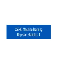 CS340 Machine Learning Bayesian Statistics 1