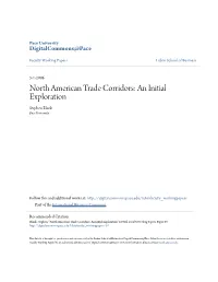 North American Trade Corridors: an Initial Exploration Stephen Blank Pace University