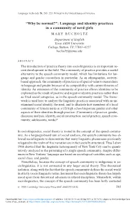 Language and Identity Practices in a Community of Nerd Girls MARY BUCHOLTZ Department of English Texas A&M University College Station, TX 77843–4227 Bucholtz@Tamu.Edu