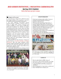 RED SISKIN INITIATIVE / INICIATIVA CARDENALITO Spring 2015 Update Note the New Project Name