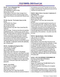 COLD WARS® 2020 Event List Event Numbers Contain a 2-Digit Game Start Hour Designation (24Hr Time)