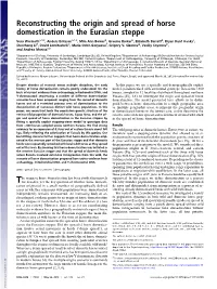 Reconstructing the Origin and Spread of Horse Domestication in the Eurasian Steppe