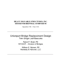 Unionport Bridge Replacement Design Twin Single Leaf Bascules