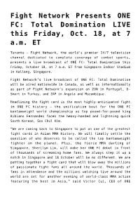 Fight Network Presents ONE FC: Total Domination LIVE This Friday, Oct