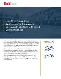 How Three Savvy Small Businesses Are Growing and Improving Productivity with Cloud Communications