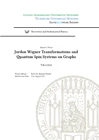 Jordan Wigner Transformations and Quantum Spin Systems on Graphs