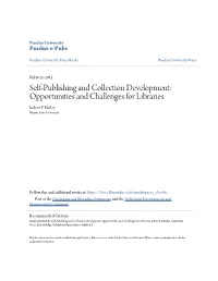 Self-Publishing and Collection Development: Opportunities and Challenges for Libraries Robert P