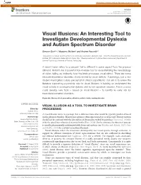 Visual Illusions: an Interesting Tool to Investigate Developmental Dyslexia and Autism Spectrum Disorder