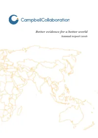 Better Evidence for a Better World Annual Report 2016 About the Campbell Collaboration