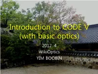 Introduction to CODE V (With Basic Optics) 2012