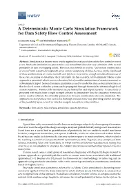 A Deterministic Monte Carlo Simulation Framework for Dam Safety Flow Control Assessment