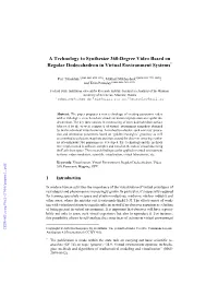 A Technology to Synthesize 360-Degree Video Based on Regular Dodecahedron in Virtual Environment Systems*
