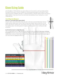 Glove Sizing Guide Industrial Gloves Fit Differently Than Most Gloves Because of the Materials Used to Provide Protection