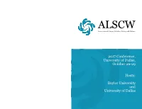 2017 Conference, University of Dallas, October 26-29 Hosts: Baylor University and University of Dallas