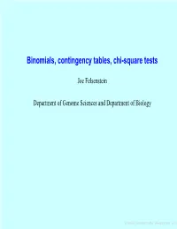 Binomials, Contingency Tables, Chi-Square Tests