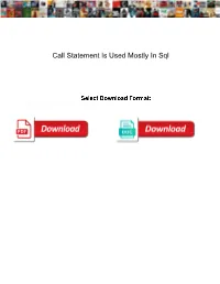 Call Statement Is Used Mostly in Sql