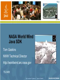 NASA World Wind Java SDK Tom Gaskins NWW Technical Director