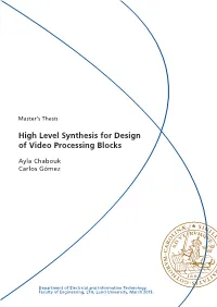High Level Synthesis for Design of Video Processing Blocks