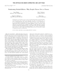 Partitioning Default Effects: Why People Choose Not to Choose