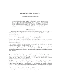 POWER FIBONACCI SEQUENCES 1. Introduction Let G Be a Bi-Infinite Integer Sequence Satisfying the Recurrence Relation G If