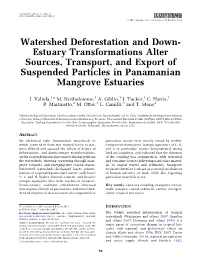 Watershed Deforestation and Down- Estuary Transformations Alter Sources, Transport, and Export of Suspended Particles in Panamanian Mangrove Estuaries