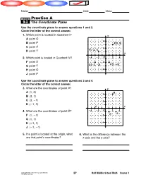 The Coordinate Plane Use the Coordinate Plane to Answer Questions 1 and 2