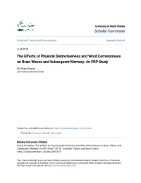 The Effects of Physical Distinctiveness and Word Commonness on Brain Waves and Subsequent Memory: an ERP Study