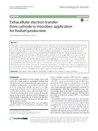 Extracellular Electron Transfer from Cathode to Microbes: Application for Biofuel Production Okkyoung Choi and Byoung‑In Sang*