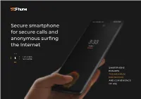 Secure Smartphone for Secure Calls and Anonymous Surfing the Internet