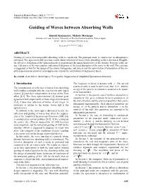 Guiding of Waves Between Absorbing Walls