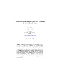 Packet Reservation Multiple Access (PRMA) for Joint Speech and Data Systems