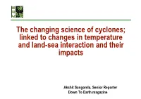 The Changing Science of Cyclones; Linked to Changes in Temperature and Land-Sea Interaction and Their Impacts