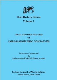 Ambassador Eric Gonsalves Interview Conducted by Ambassador Kishan S