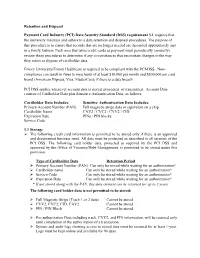 Payment Card Industry (PCI) Data Security Standard (DSS) Requirement 3.1 Requires That the University Maintain and Adhere to a Data Retention and Disposal Procedures