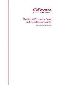 Section 400 Licence Fees and Penalties Accounts