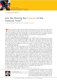 Are We Missing the Purpose of the Purpose Trust? Advisors and Attorneys Shouldn’T Be Afraid of Using It