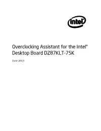 Overclocking Assistant for the Intel® Desktop Board DZ87KLT-75K