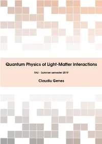 Quantum Physics of Light-Matter Interactions
