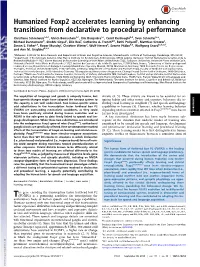 Humanized Foxp2 Accelerates Learning by Enhancing Transitions from Declarative to Procedural Performance