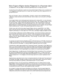More Eugene Wigner Stories; Response to a Feynman Claim (As Published in the Oak Ridger’S Historically Speaking Column on August 29, 2016)