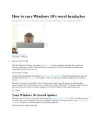 How to Cure Windows 10'S Worst Headaches These Tips and Tricks Can Help You Overcome Windows 10'S Niggling Hassles