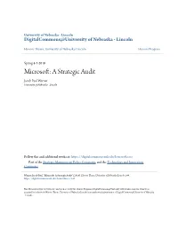 Microsoft: a Strategic Audit Jacob Paul Warner University of Nebraska - Lincoln